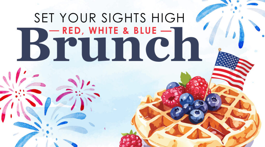 Illustration of waffles topped with berries and a small American flag, surrounded by red and blue fireworks. Perfect for Senior Living events! Text reads: "Set your sights high—Red, White & Blue Brunch.