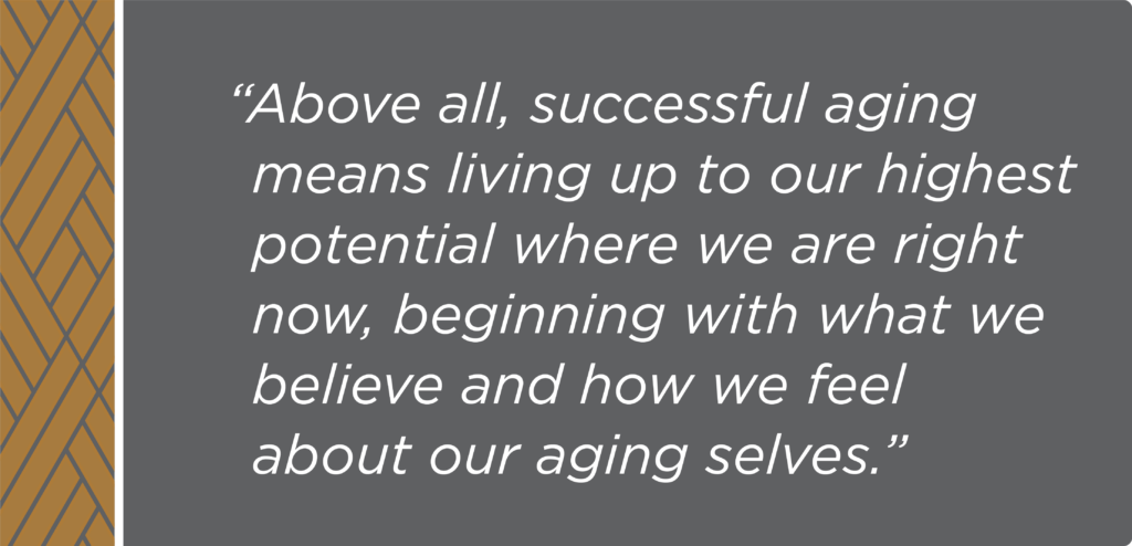 Inspirational quote on successful aging on a gray background with black and orange stripe on the left.