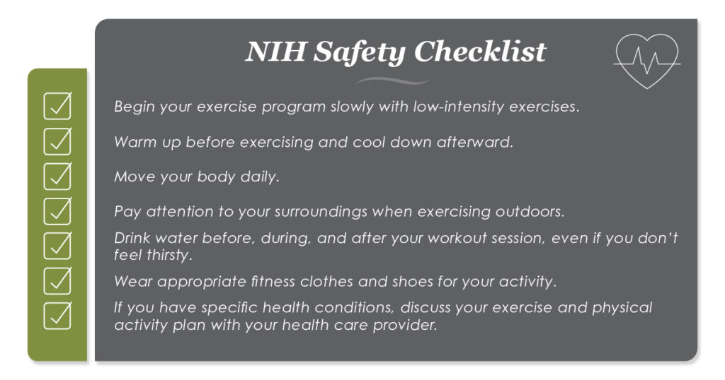 A checklist titled "NIH Safety Checklist" offers exercise safety tips, such as starting slow, warming up, staying hydrated, dressing appropriately, and consulting with a healthcare provider if needed.